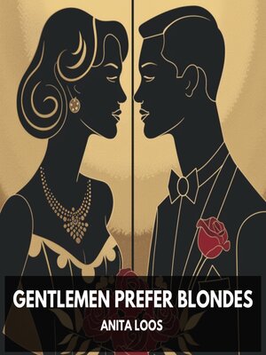 cover image of Gentlemen Prefer Blondes (Unabridged)